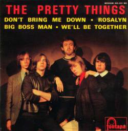 The Pretty Things : Don't Bring Me Down